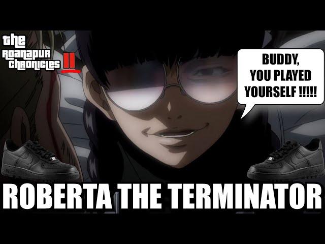 ROBERTA THE TERMINATOR