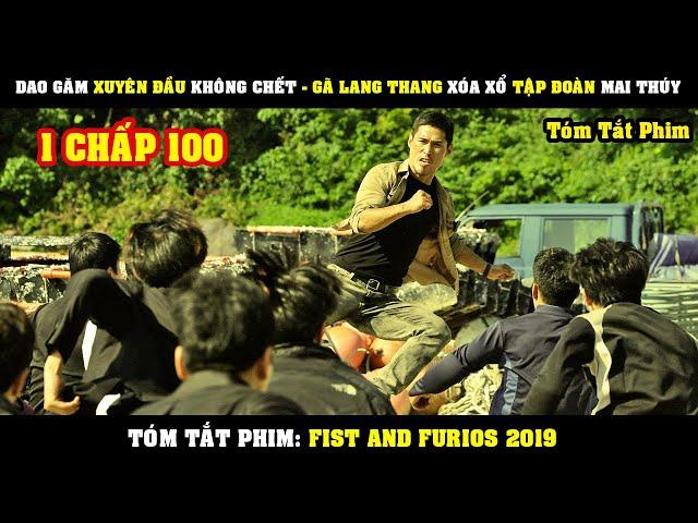 [Review Phim] Dao Găm XUYÊN ĐẦU Không Chết - Gã Lang Thang Xóa Sổ Tập Đoàn Mai Thúy | Fist & Furios