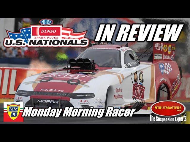 NHRA DENSO US Nationals 2020 IN REVIEW By Monday Morning Racer - Top Fuel - Funny Car - Pro Stock