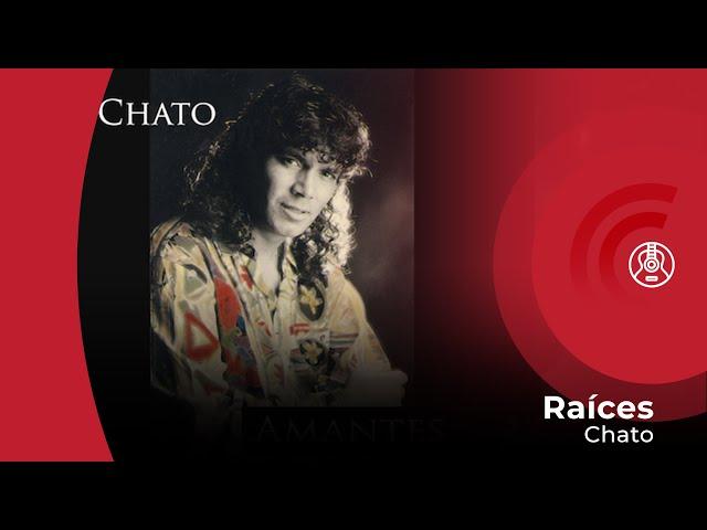 Chato - Raíces (con letra - lyrics video)