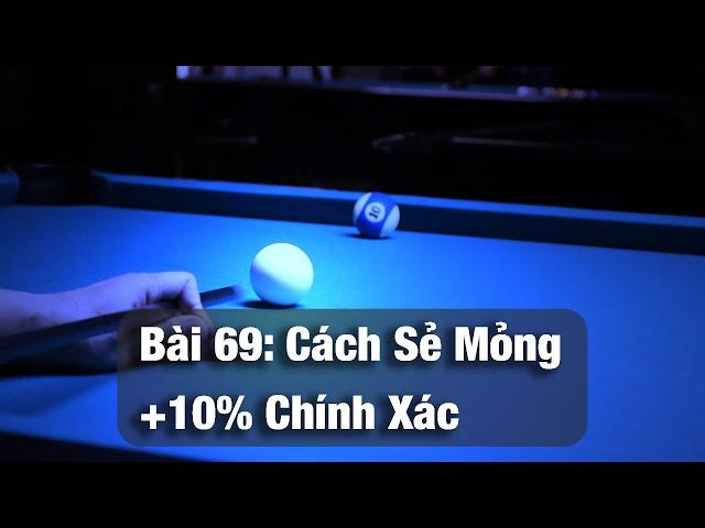 Bài 69 - Cách Sẻ Siêu Mỏng +10% Đưa Bi Vào Lỗ