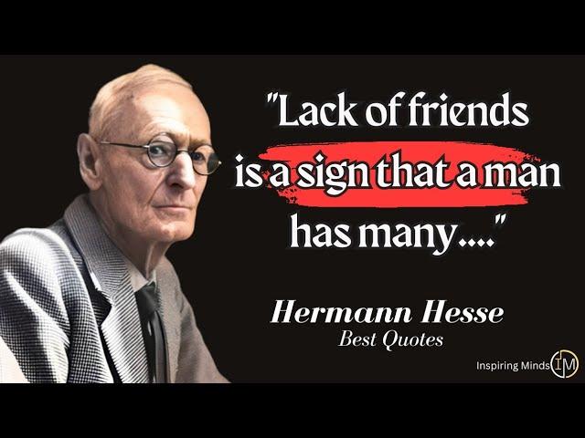 Hermann Hesse's Quotes you should know Before you Get Old | Inspiring Minds