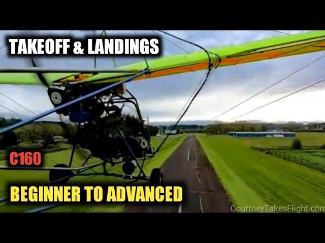 Ultralight Aircraft Takeoff & Landings. From Beginner to Advanced Level. C160