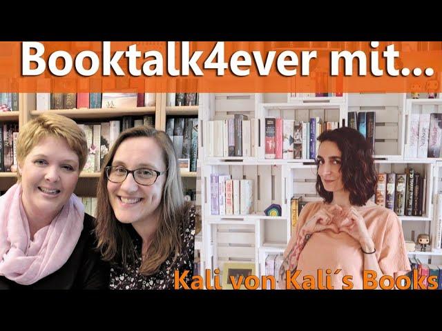 Booktalk4ever mit Kali von Kali`s Books