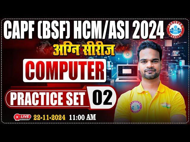 BSF HCM/ASI 2024 | अग्नि सीरीज | CAPF HCM/ASI Practice Set #02 | BSF Computer By Shivam Sir