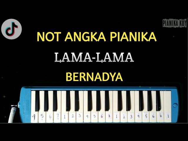 Not Pianika Lama-Lama - Bernadya