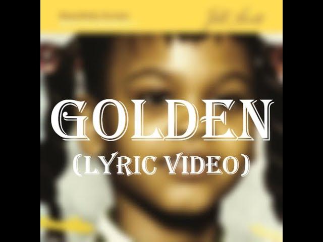 Jill Scott - Golden (Lyrics)