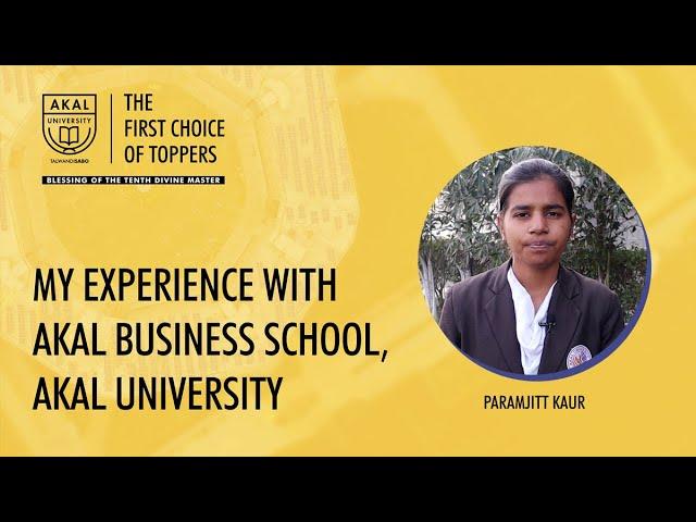 My Experience with Akal Business School, Akal University | Paramjit Kaur