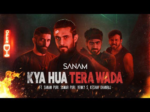 Kya Hua Tera Wada Pt. 2 | Sanam