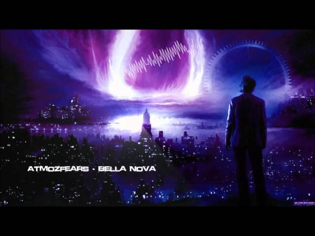 Atmozfears - Bella Nova [HQ Original]