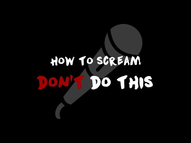 Voice Acting Tips: How To Scream