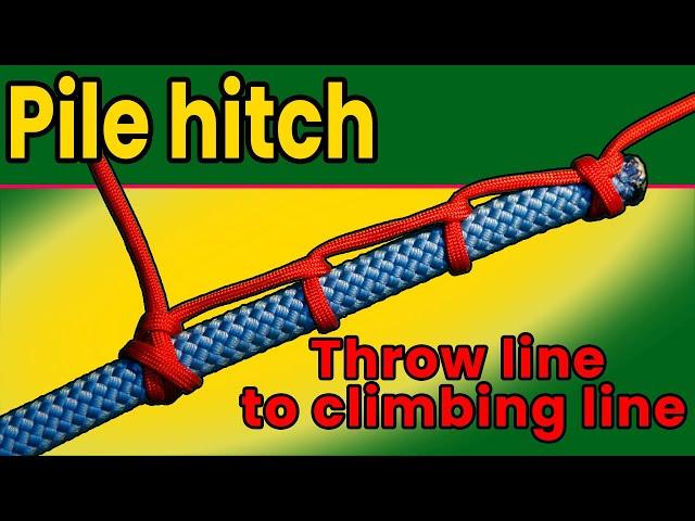 Attach a throw line to a climbing line with the Pile Hitch | Tree climbing