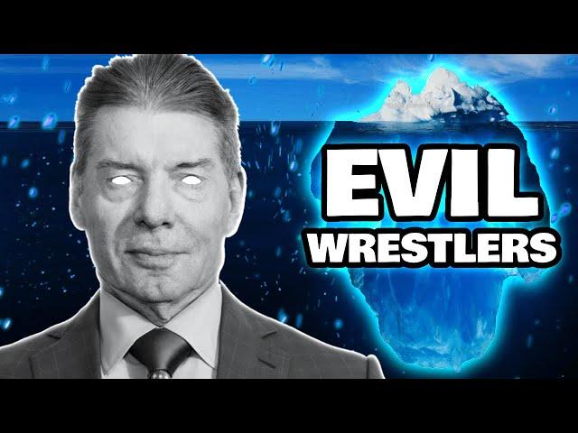 The Definitive Most Evil Wrestlers Iceberg