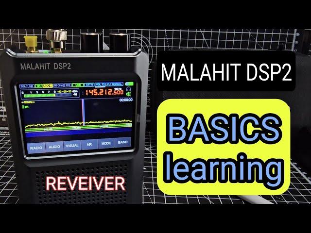 MALAHIT DSP2 - SDR Receiver, BASICS , HF,6 Meters , Airband , Marine , FT8decode (Learning)