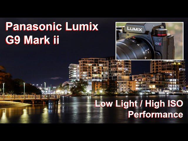 PANASONIC LUMIX G9 MARK II - Low light / high ISO performance in JPEG (vs the G9)