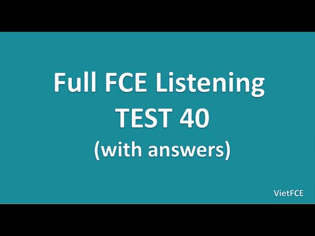 Full B2 First (FCE) Listening Test 40