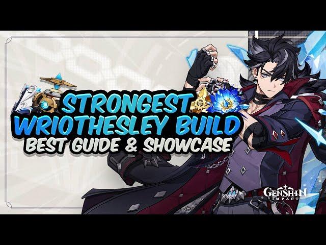 COMPLETE WRIOTHESLEY GUIDE! Best Wriothesley Build - Artifacts, Weapons & Showcase | Genshin Impact