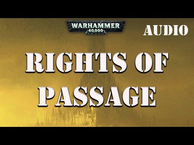 Rights of Passage by Gordon Rennie Warhammer 40k Audio