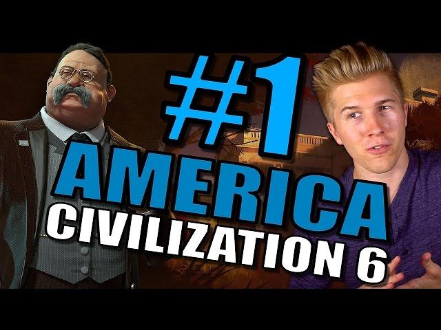 Civilization 6: Gameplay America [Let's Play USA 100+ Turns in Civ 6] Part 1