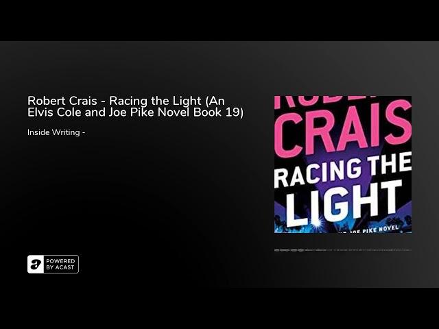 Robert Crais - Racing the Light (An Elvis Cole and Joe Pike Novel Book 19)