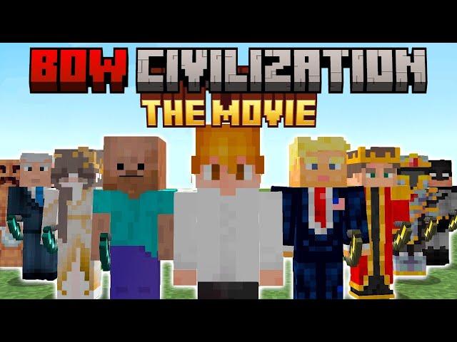 Minecraft BOW CIVILIZATION: THE MOVIE