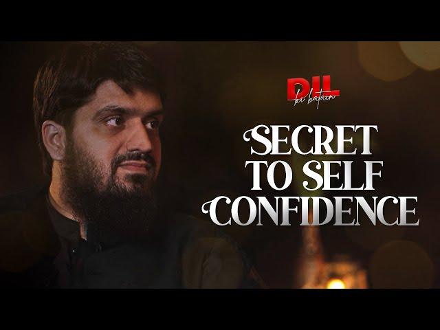 Secret to Self Confidence || Dil Ki Batein || Ep 06