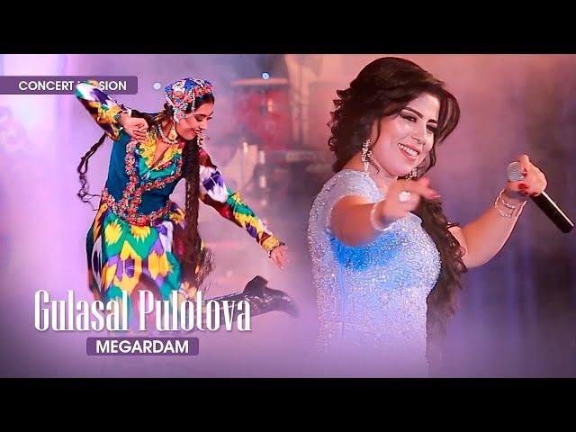 Гуласал Пулотова - Мегардам (Консерт, 2017) | Gulasal Pulatova - Megardam (Concert version)