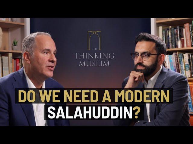 Do We Need a Modern Salahuddin? with Historian Dr Abdur Rahman Azzam