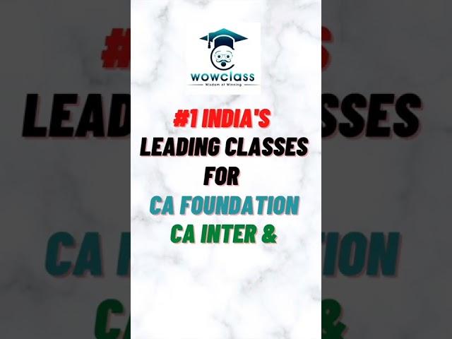 CA Foundation Online Classes| Best CA Classes in Pune| CA Coaching Classes In India |WOWCLASS.COM