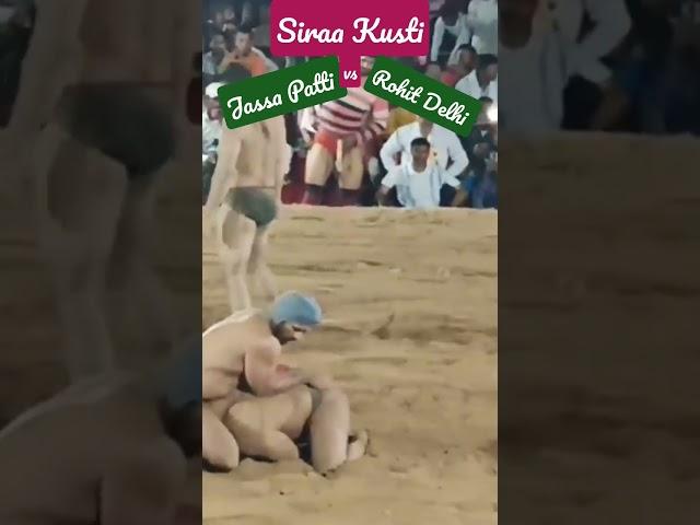 Siraa Kusti - Jassa Patti vs Rohit Delhi