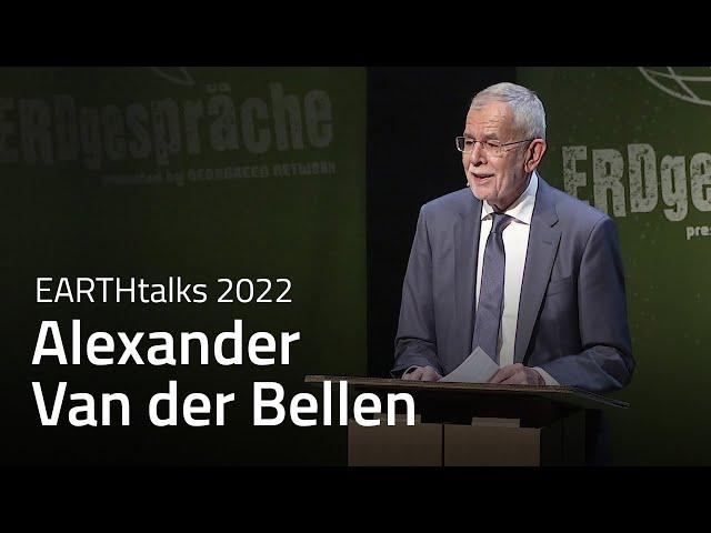 Alexander Van der Bellen | Austrian Federal President – EARTHtalks 2022 (synced)