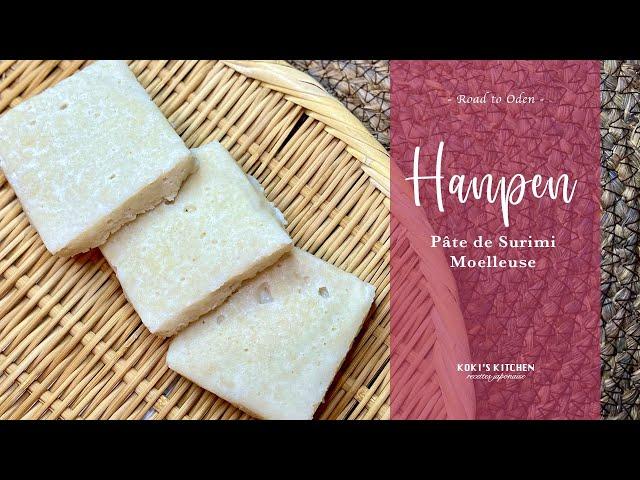 [Homemade HANPEN] Fluffy Surimi Paste - Road to Oden - / Easy Japanese Recipe # 64