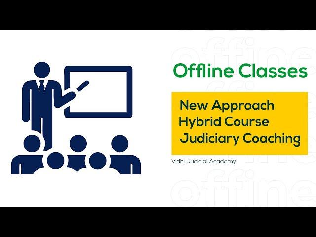 Offline Classes| New Approach| Hybrid Course| Judiciary Coaching| Vidhi Judicial Academy