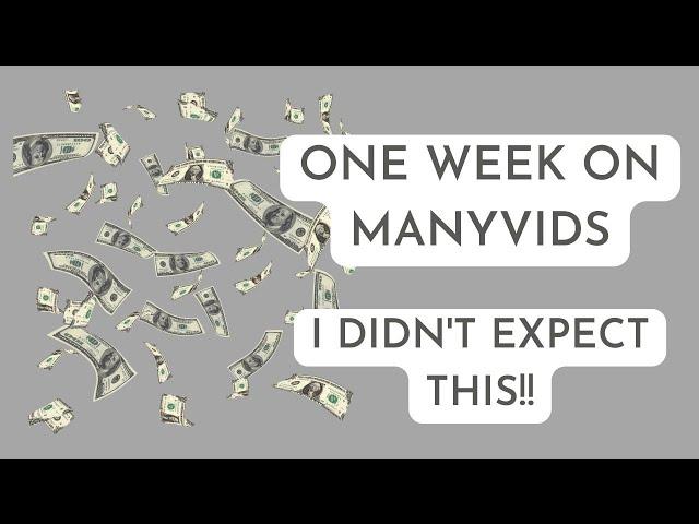 my first week on manyvids | this is how much I made