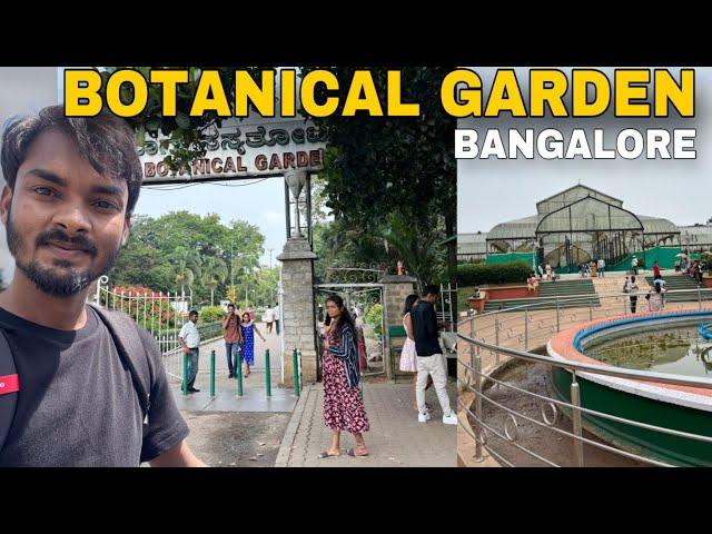 Lalbagh Botanical Garden Bangalore | Bangalore Tourist Place | Botanical Garden Tour Guide Entry All