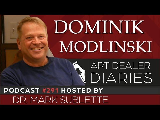 Dominik Modlinski: Landscape Painter - Epi. 291, Host Dr. Mark Sublette