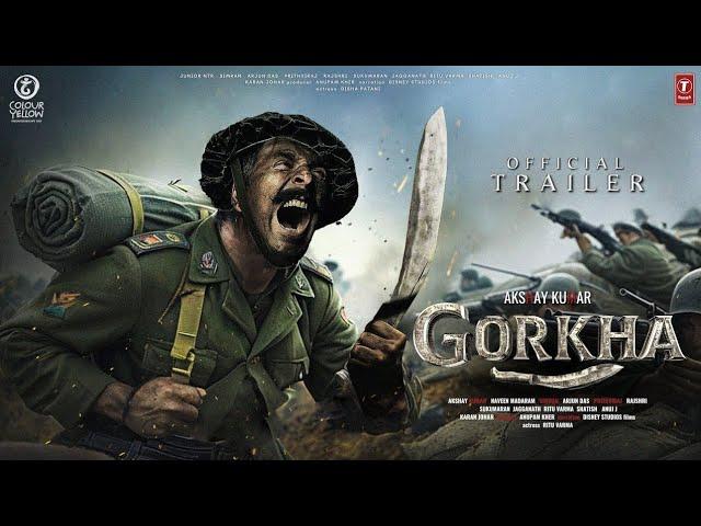 GORKHA : Official Trailer | Akshay Kumar | Sanjay Puran Singh | Abhinay Raj Singh | Abhishek