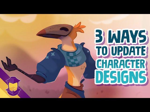 3 Ways to UPDATE Your Character Designs!