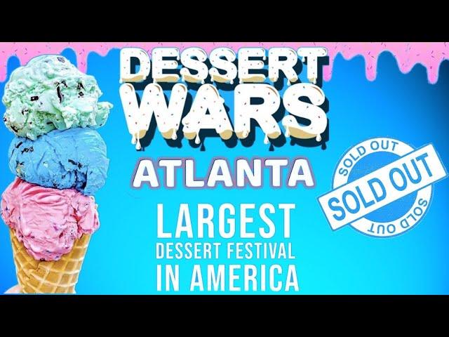 Dessert Wars 2021 Atlanta VLOG | Dessert Competition