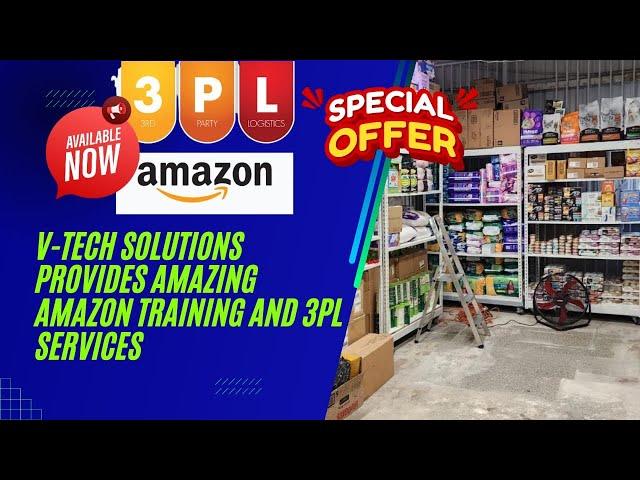 V-Tech Solutions Provides Amazing Amazon Training And 3PL Services