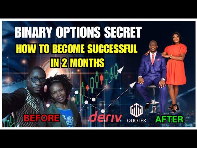 THE QUICKEST WAY TO BECOME SUCCESSFUL IN BINARY OPTIONS TRADING