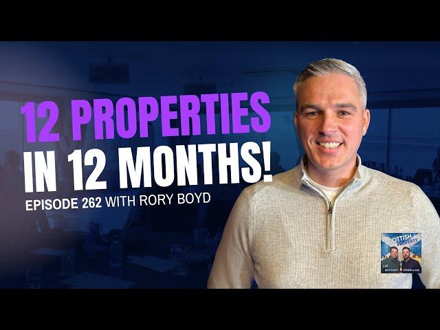 From Setbacks to Success: Building A 12-Property Portfolio in One Year with Rory Boyd