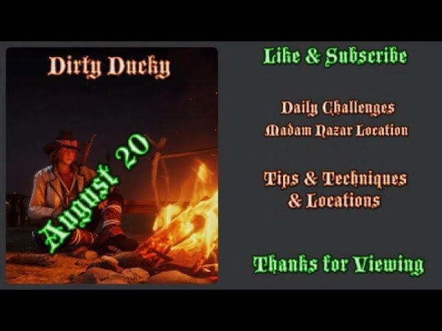 RDR2 Online | Daily Challenges & Madam Nazar Location August 20 | Dirty Ducky Tips & Locations |