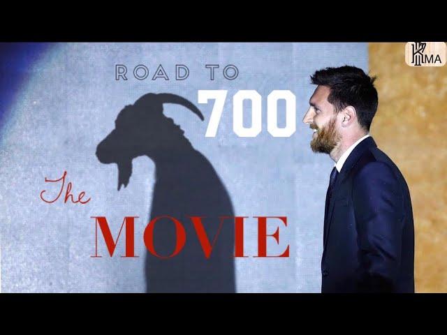 ROAD TO 700 - Lionel Messi (Official Movie) - HD