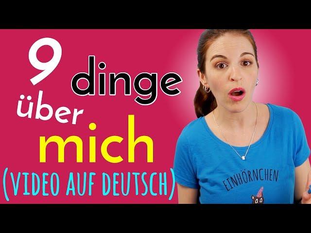 9 Dinge Über Mich die Dich Vielleicht Überraschen!! (VIDEO AUF DEUTSCH)