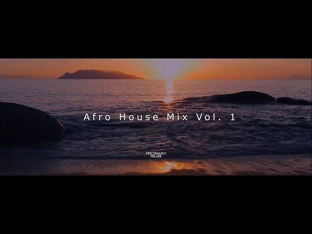 Afro House Mix  popular Songs Vol.1