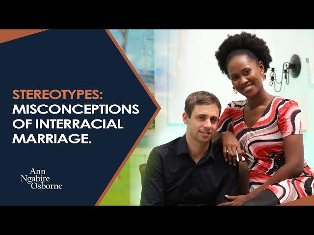 stereotypes about interracial marriage.