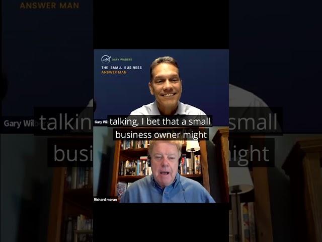 Richard Moran Shares His #1 Business Tip With Gary Wilbers On The Small Business Answer Man Podcast