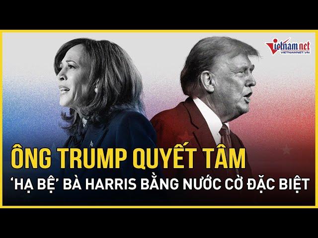 Bà Harris tung chiêu cuối trong chặng đua nước rút, Ông Trump quyết ‘hạ bệ’ bằng nước cờ đặc biệt