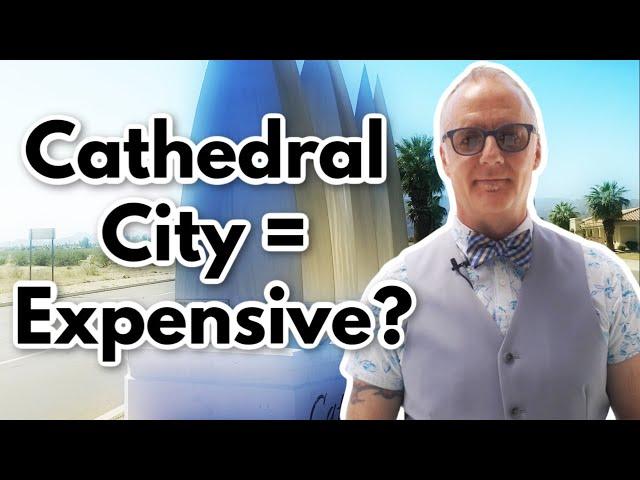 Cost Of Living in Cathedral City CA